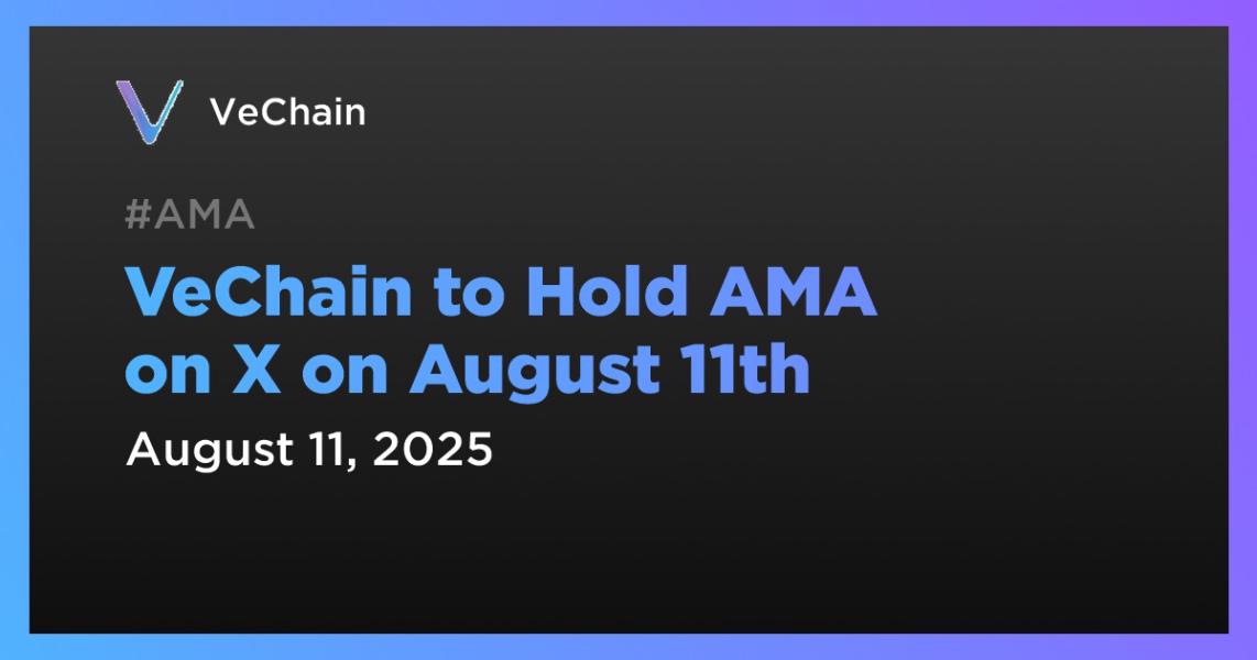 اخبارVeChain در تاریخ 11 اوت AMA را در X برگزار خواهد کرد