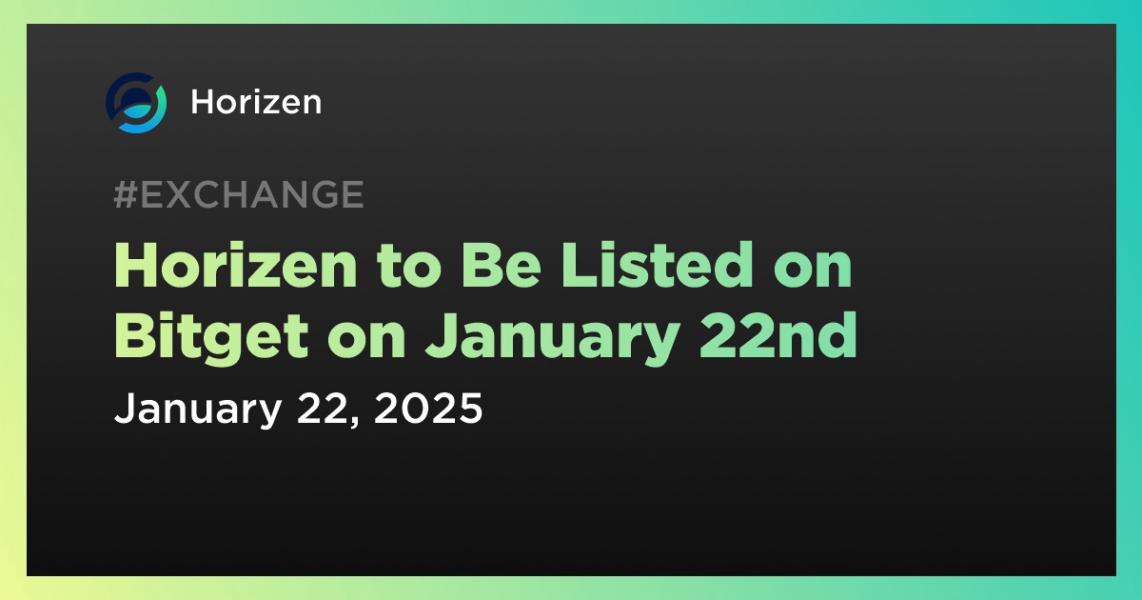 اخبارHorizen to Be Listed on Bitget on January 22nd