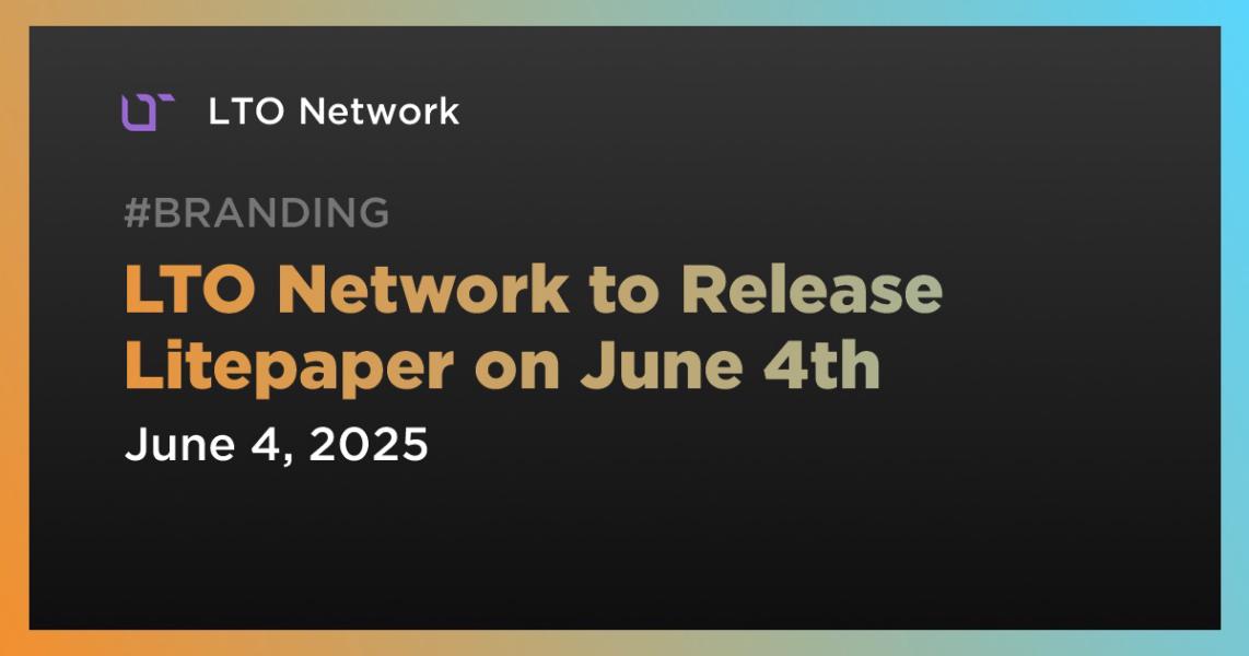 LTO Network to Release Litepaper on June 4th
