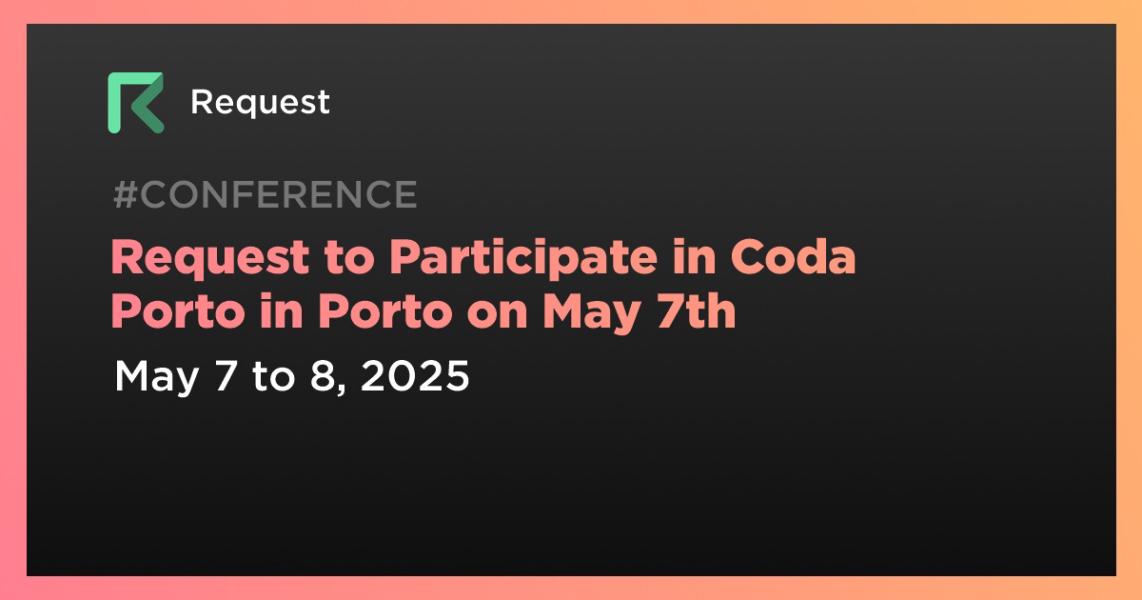 اخبارRequest to Participate in Coda Porto in Porto on May 7th