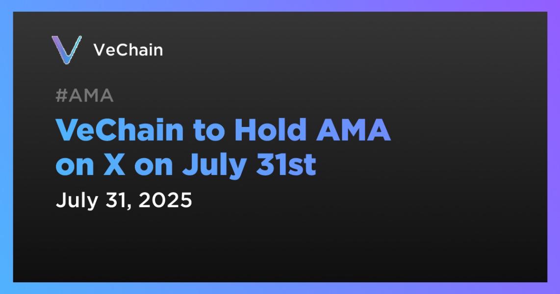 اخبارVeChain در تاریخ 31 جولای AMA را برگزار می‌کند