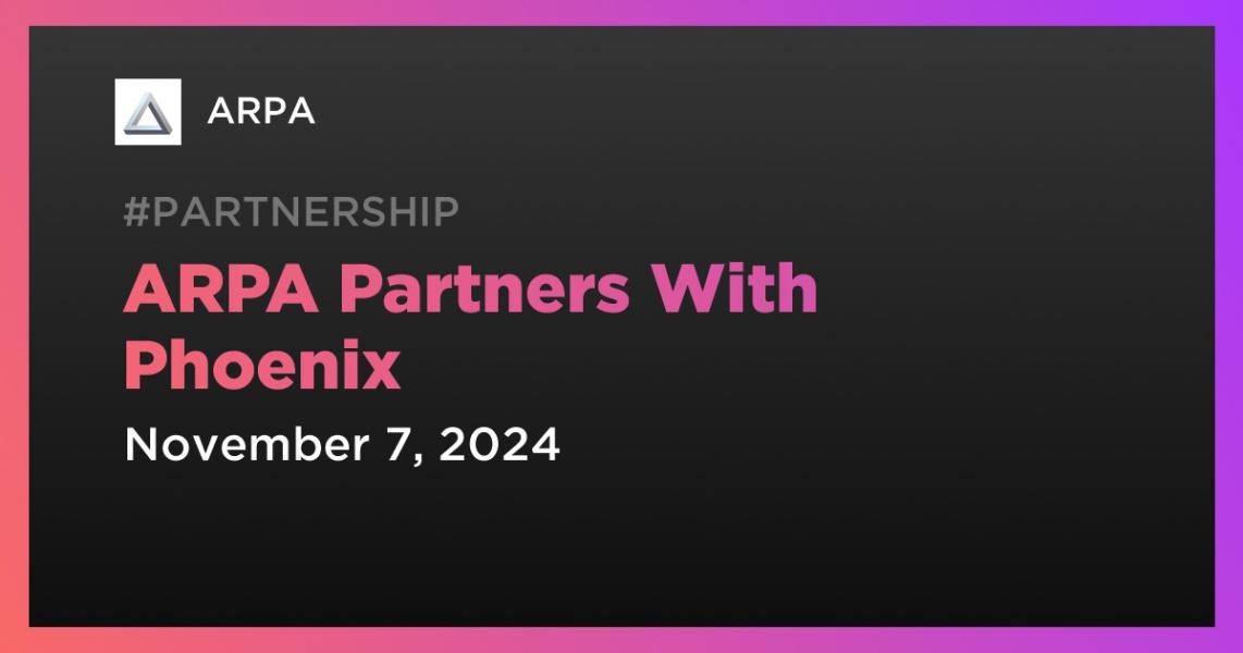 اخبارARPA Partners With Phoenix