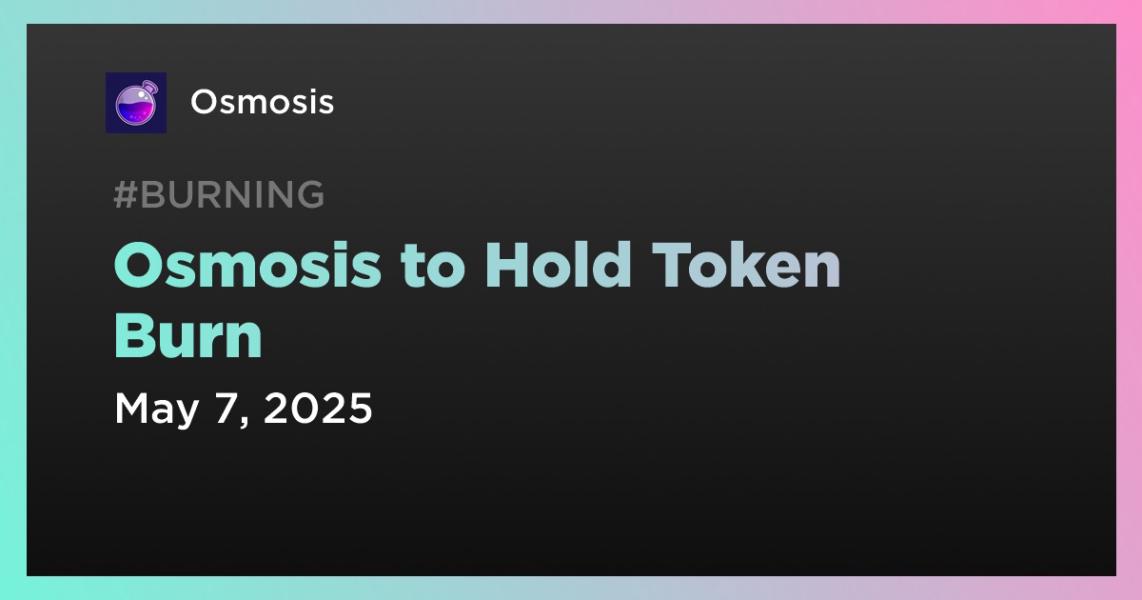 Osmosis to Hold Token Burn