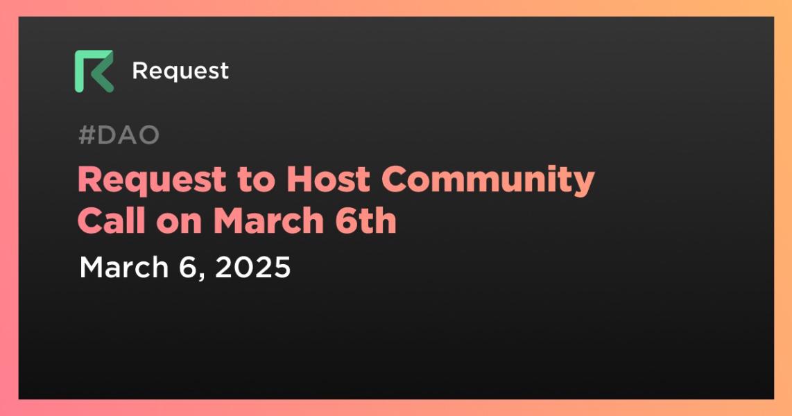 اخبارRequest to Host Community Call on March 6th