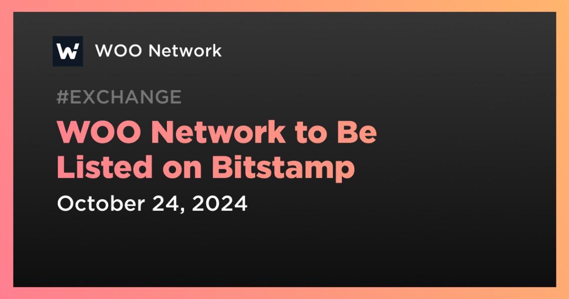 اخبارWOO Network to Be Listed on Bitstamp