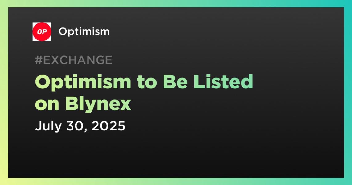 اخبارOptimism در Blynex لیست خواهد شد