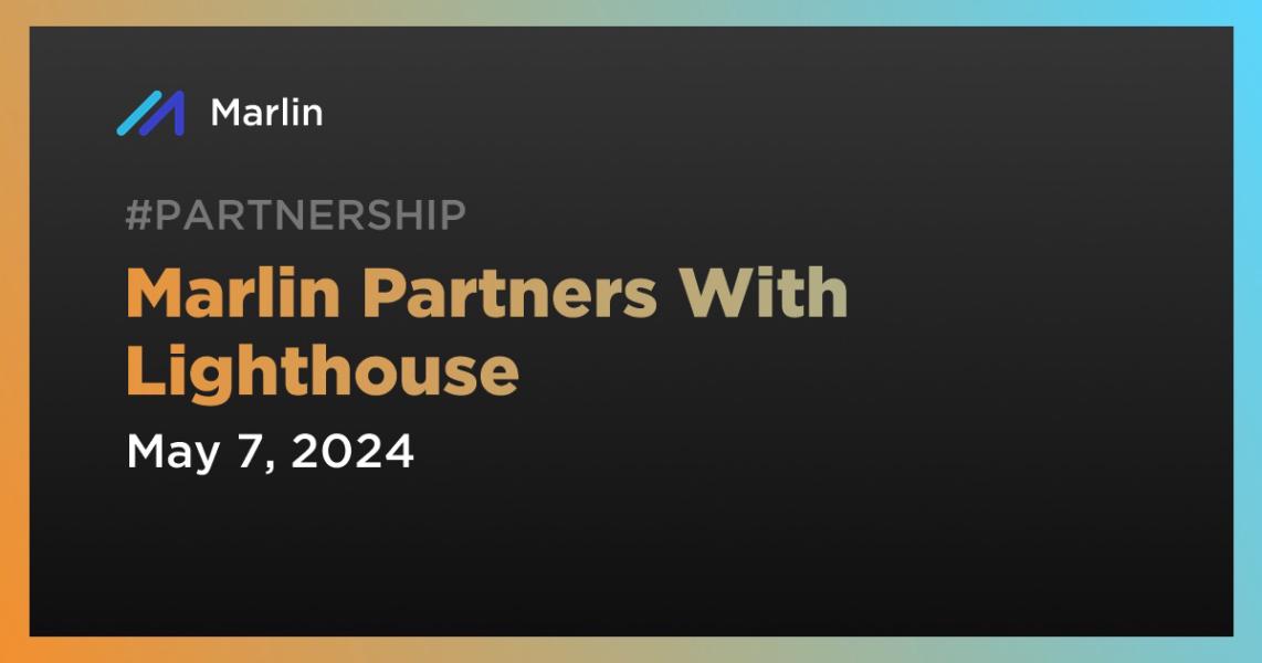 اخبارMarlin Partners With Lighthouse