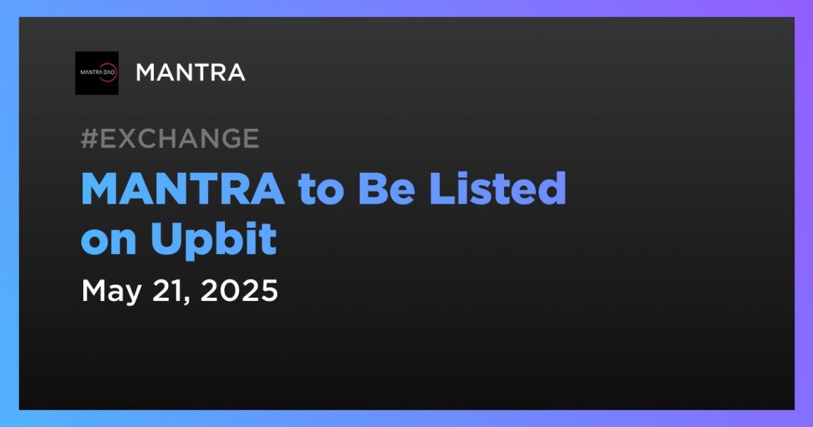 اخبارMANTRA to Be Listed on Upbit