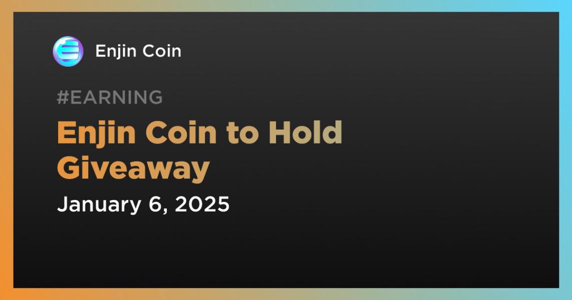 اخبارEnjin Coin to Hold Giveaway