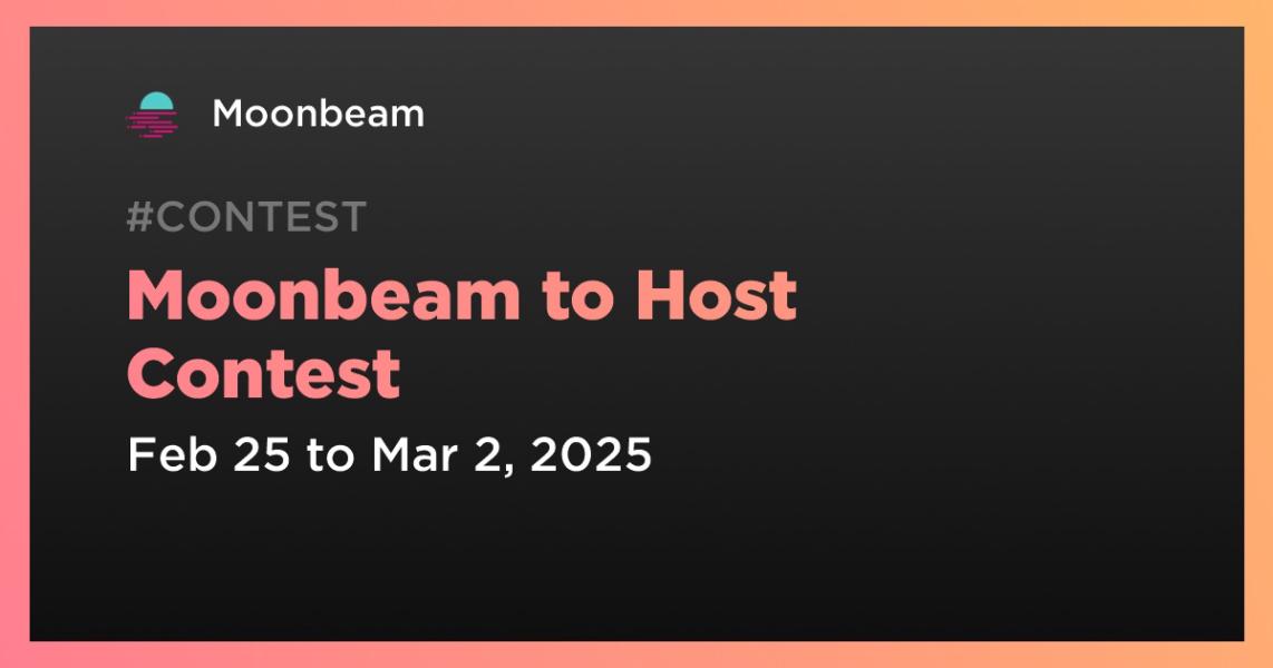 اخبارMoonbeam to Host Contest