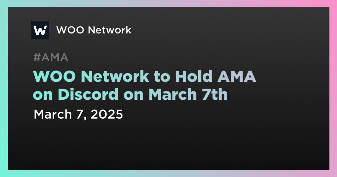 اخبارWOO Network to Hold AMA on Discord on March 7th
