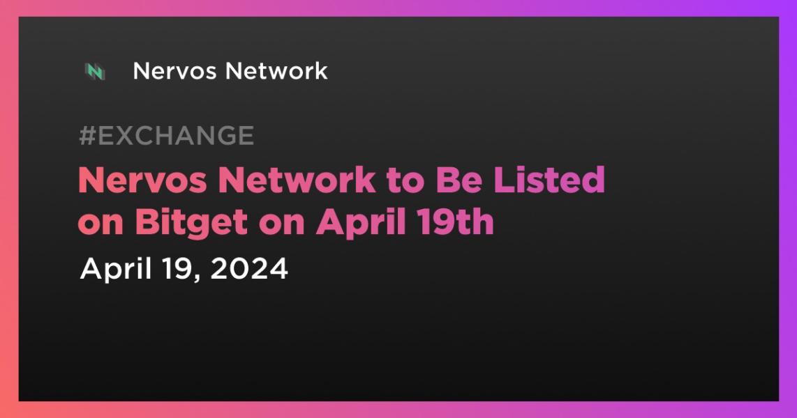 اخبارNervos Network to Be Listed on Bitget on April 19th