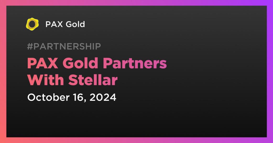 اخبارPAX Gold Partners With Stellar