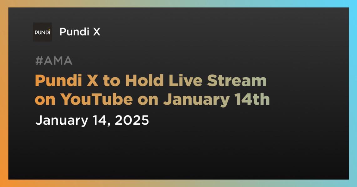 Pundi X to Hold Live Stream on YouTube on January 14th