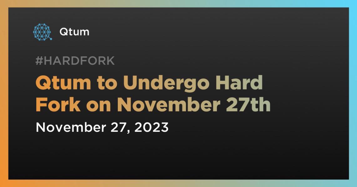 اخبارQtum to Undergo Hard Fork on November 27th