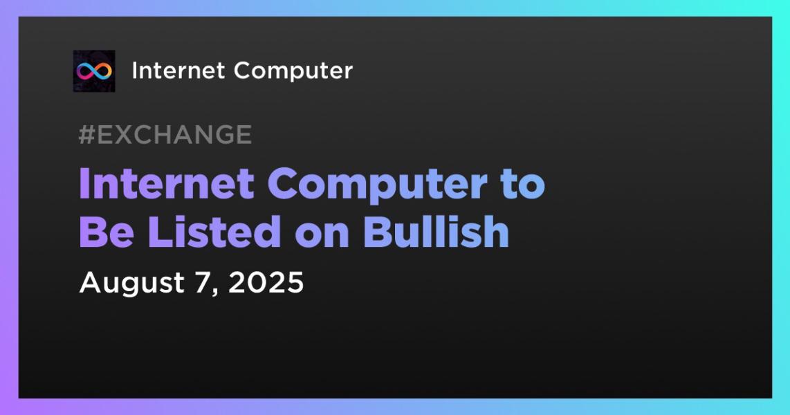 اخبارکامپیوتر اینترنتی در Bullish فهرست خواهد شد.