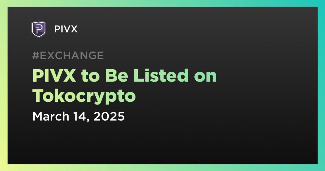 اخبارPIVX to Be Listed on Tokocrypto