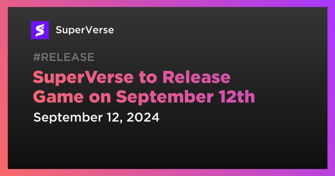 SuperVerse to Release Game on September 12th