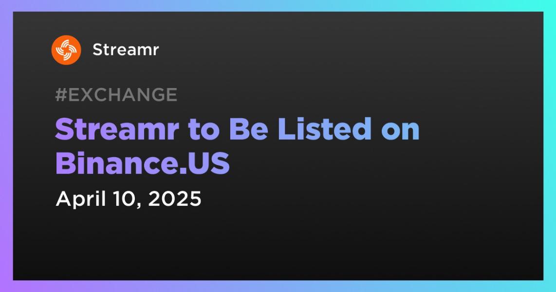اخبارStreamr to Be Listed on Binance.US
