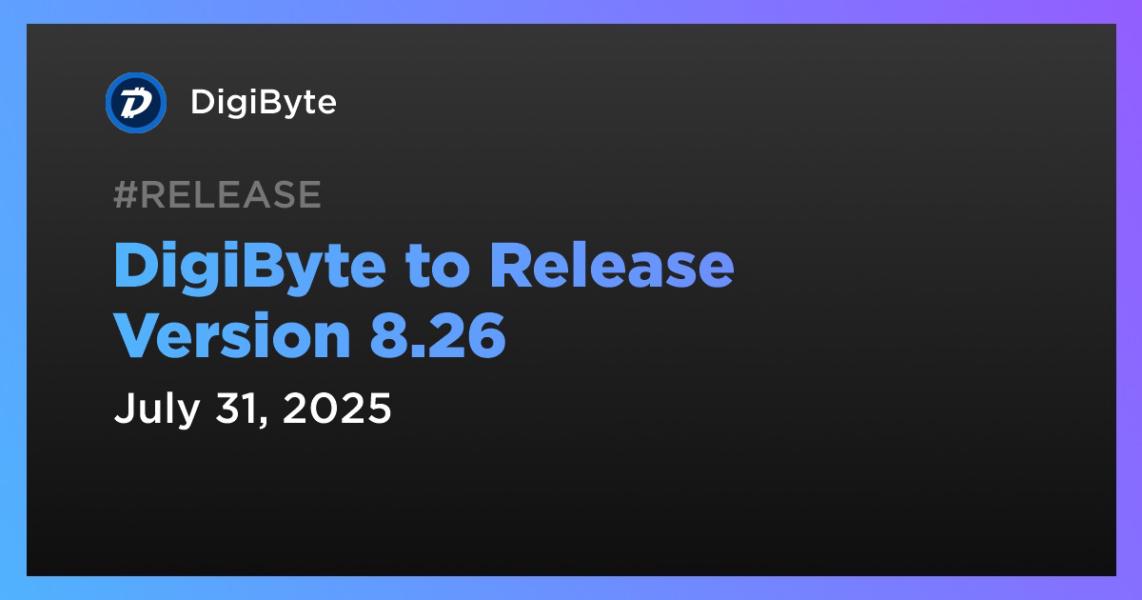 DigiByte نسخه 8.26 را منتشر خواهد کرد.