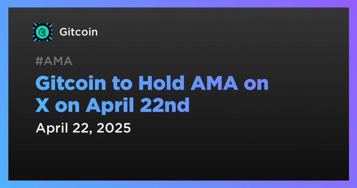 اخبارGitcoin to Hold AMA on X on April 22nd