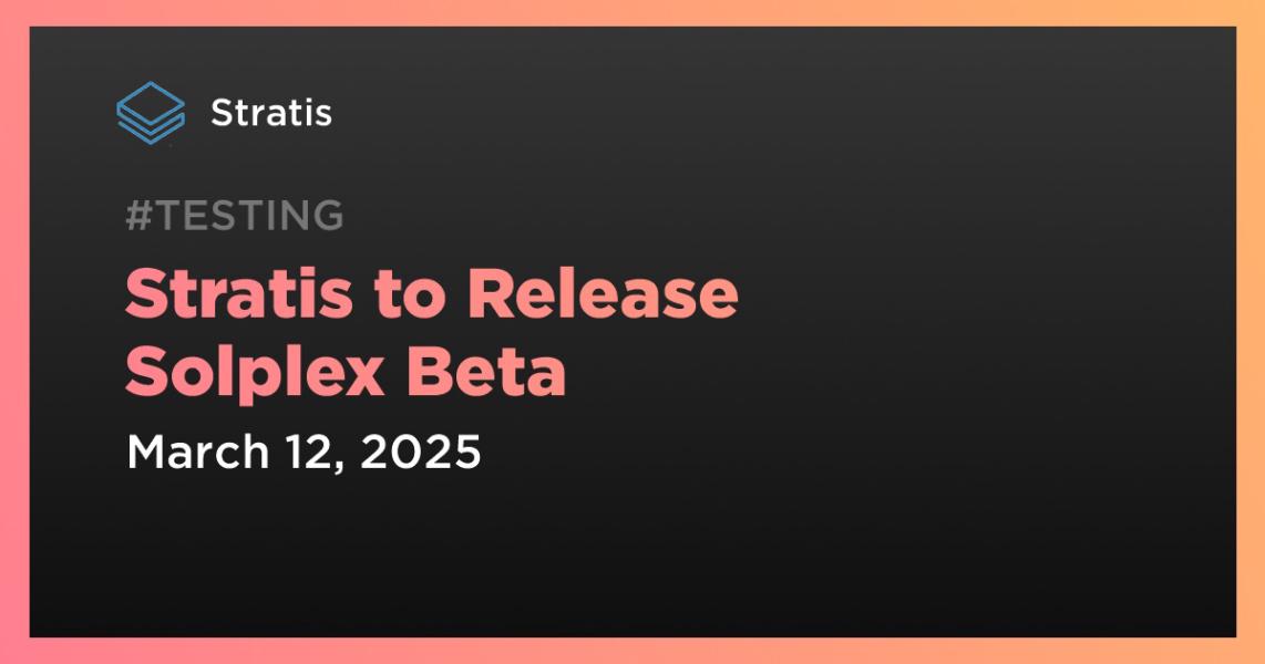 اخبارStratis to Release Solplex Beta