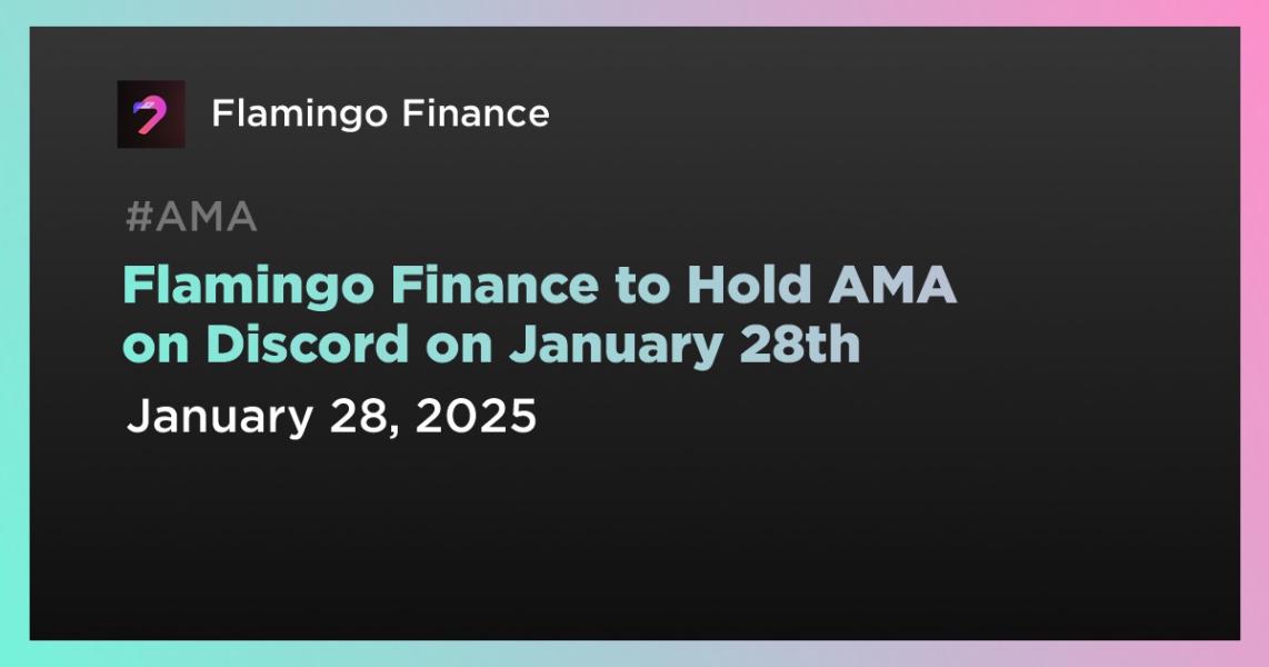 Flamingo Finance to Hold AMA on Discord on January 28th