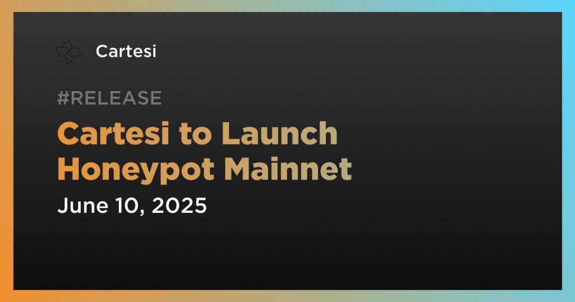 اخبارCartesi to Launch Honeypot Mainnet